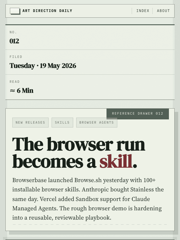 Issue 012 — The browser run becomes a skill.
