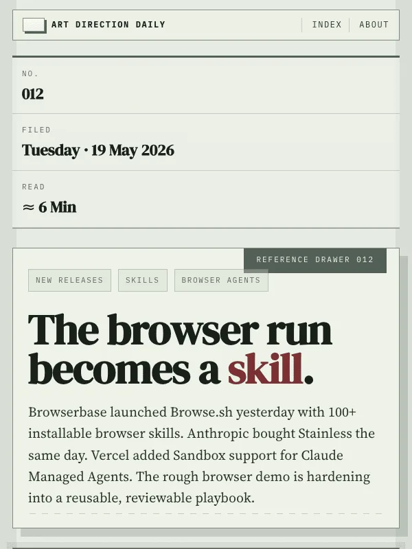 Issue 012 — The browser run becomes a skill.