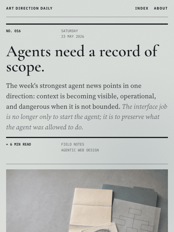 Issue 016 — Agents need a record of scope.