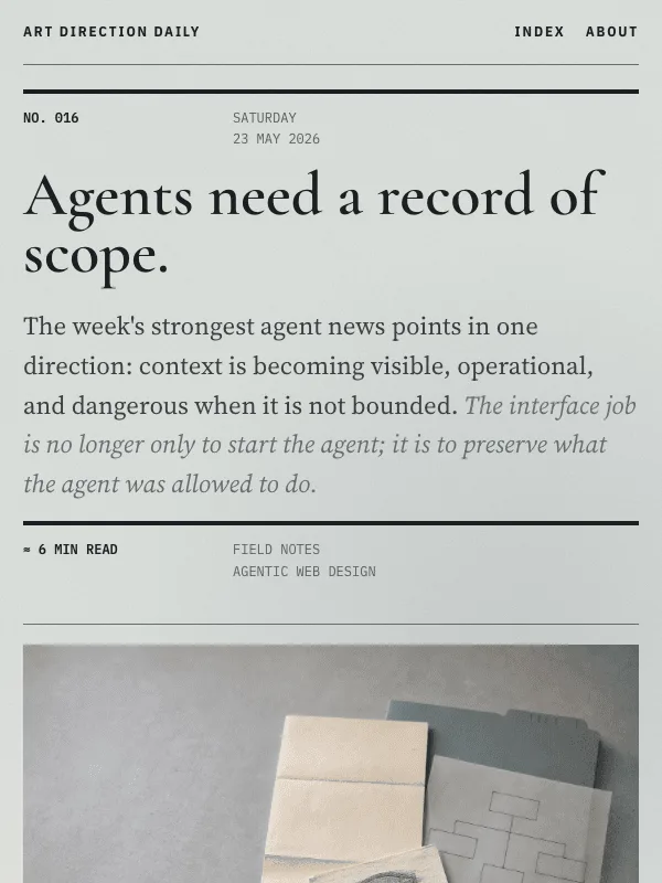 Issue 016 — Agents need a record of scope.