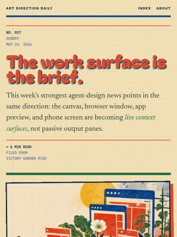 Issue 017 — The work surface is the brief.