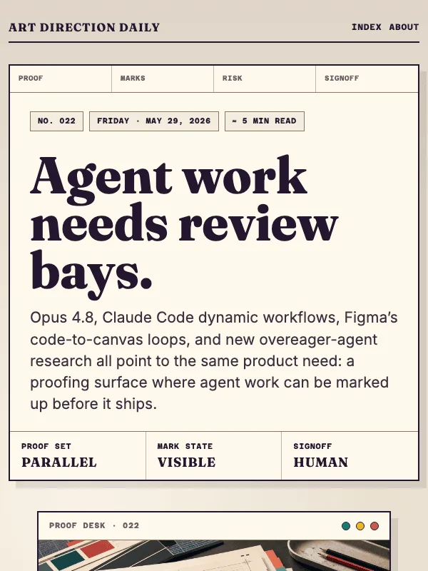 Issue 022 — Agent work needs review bays.