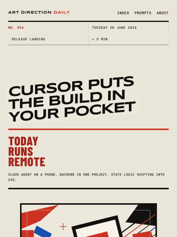 Issue 054 — Cursor puts the build in your pocket