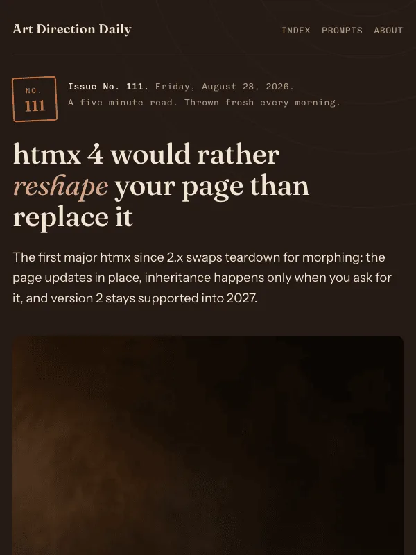 Issue 111 — htmx 4 would rather reshape your page than replace it